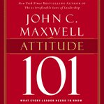 Attitude 101: what every leader needs to know cover image