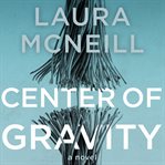 Center of gravity: a novel cover image