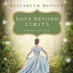 Love beyond limits: a Southern love story cover image