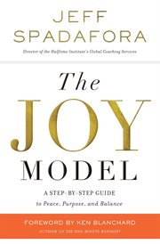 The joy model : a step-by-step guide to a life of contentment, purpose, and balance cover image