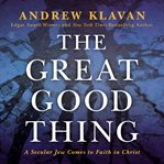 The great good thing cover image