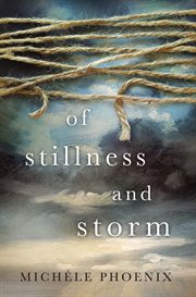 Of stillness and storm cover image
