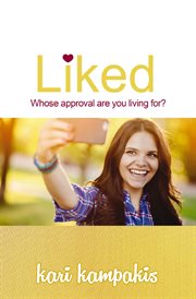 Liked : whose approval are you living for? cover image