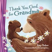 Thank you, god, for grandma cover image
