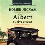Albert vuelve a casa : la historia, en cierto modo real, de un hombre, su esposa y su caimán cover image