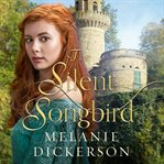 The silent songbird cover image