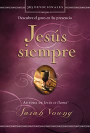 Jesús siempre. Descubre El Gozo En Su Presencia cover image