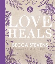 Love heals cover image