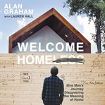 Welcome homeless : one man's journey of discovering the meaning of home cover image