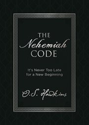 The nehemiah code. It's Never Too Late for a New Beginning cover image