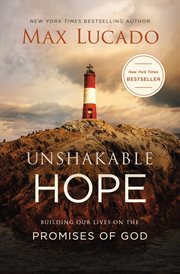 Unshakable hope : building our lives on the promises of God cover image