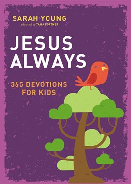 Imagen de portada para Jesus Always: 365 Devotions for Kids
