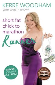 Short fat chick to marathon runner cover image