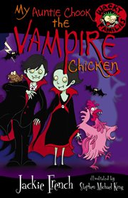 My Auntie Chook the vampire chicken cover image