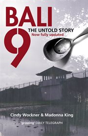 Bali 9 : the untold story cover image