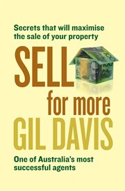 Sell for more. Everything you need to know about selling your property S old for More: Everything you need to know cover image