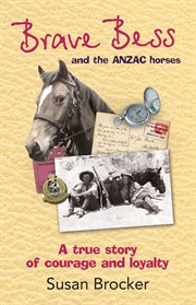 Brave Bess and the Anzac horses cover image