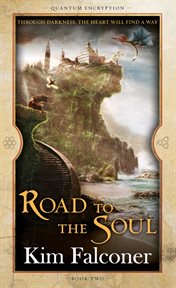 Road to the soul. Quantum Encryption Bk 2 cover image