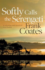 Softly calls the Serengeti cover image