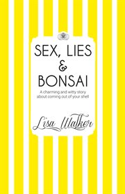 Sex, lies and bonsai cover image