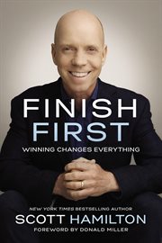 Finish first. Winning Changes Everything cover image