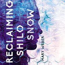 Cover image for Reclaiming Shilo Snow