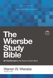 NKJV, Wiersbe Study Bible, Red Letter, Ebook : Be Transformed by the Power of God's Word cover image