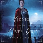 Midnight on the River Grey cover image
