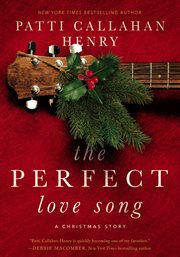 The perfect love song : a Christmas story cover image