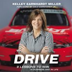 Drive. 9 Lessons to Win in Business and in Life cover image