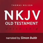 Voice only audio bible - new king james version, nkjv. Old Testament cover image