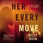 Her every move : a novel cover image