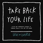 Take back your life cover image