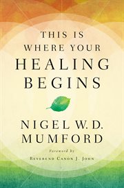 This is where your healing begins cover image