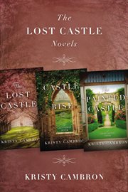 The lost castle novels. Books #1-3 cover image
