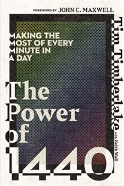 The Power of 1440 : Making the Most of Every Minute in a Day cover image