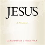 Jesus. A Theography cover image