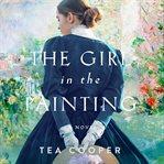 The girl in the painting : a novel cover image