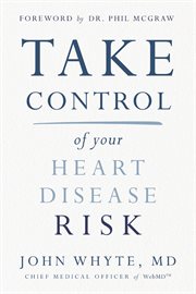 Take Control of Your Heart Disease Risk cover image