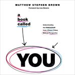 A book called you : understanding the enneagram from a grace-filled, biblical perspective cover image
