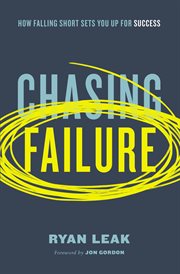 Chasing failure : What if losing was the quickest way to win ? cover image