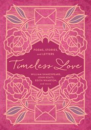 Timeless love : poems, stories, and letters cover image