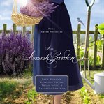 An amish garden : four amish novellas cover image