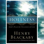 Holiness : God's plan for fullness of life cover image