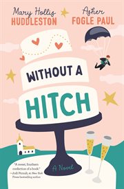 Without a hitch : a novel cover image