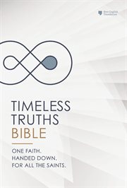 NET, Timeless Truths Bible : One Faith. Handed Down. For All the Saints cover image