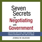 Seven secrets for negotiating with government cover image