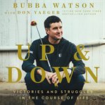 Up & down : victories and struggles in the course of life cover image
