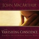 The vanishing conscience cover image