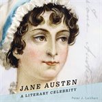 Jane Austen : a literary celebrity cover image